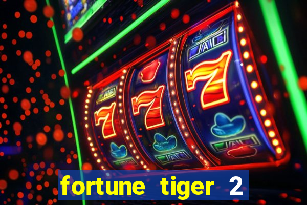 fortune tiger 2 demo revenge