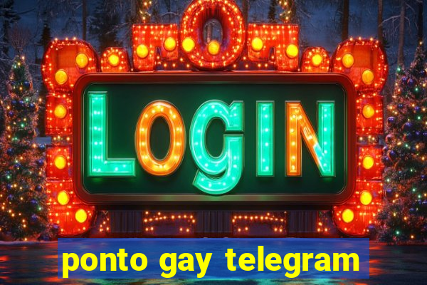 ponto gay telegram