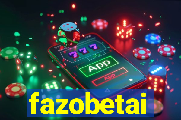 fazobetai