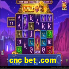 cnc bet .com