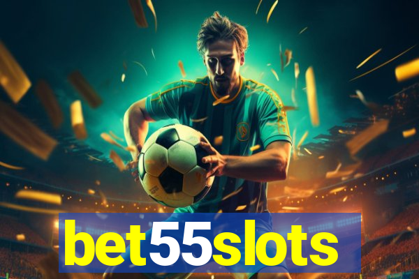 bet55slots