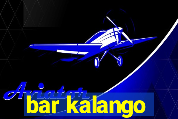 bar kalango