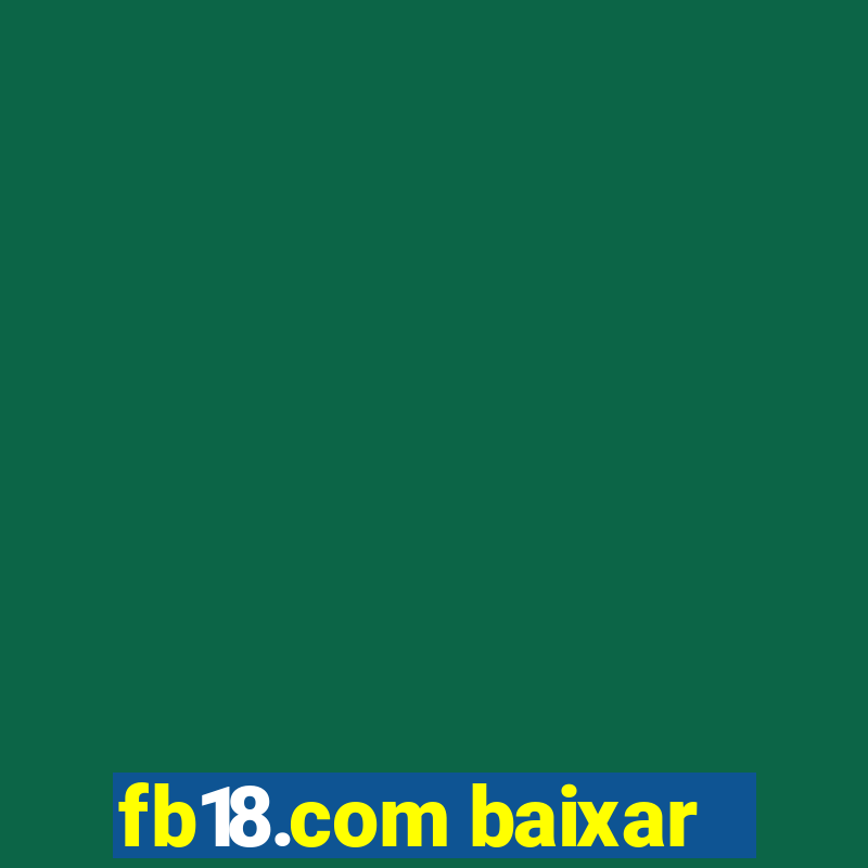 fb18.com baixar