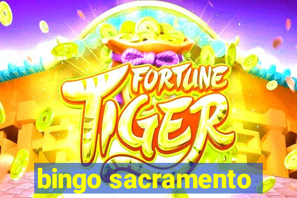 bingo sacramento