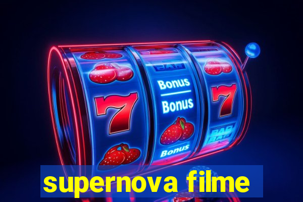 supernova filme