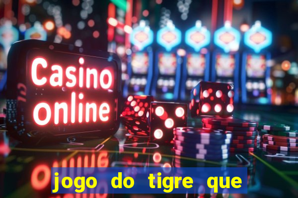 jogo do tigre que dao bonus no cadastro