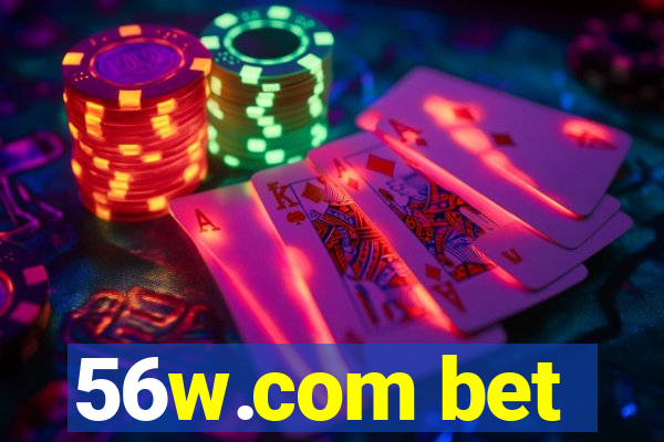 56w.com bet