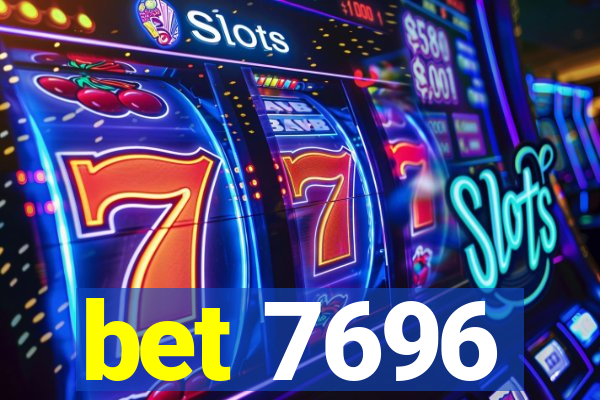 bet 7696