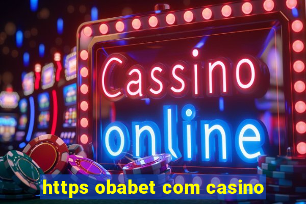 https obabet com casino