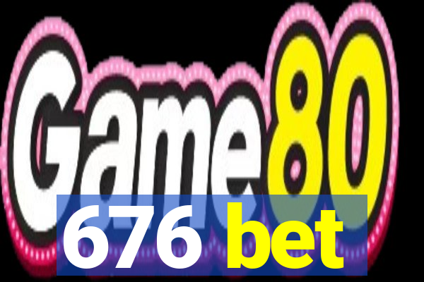 676 bet