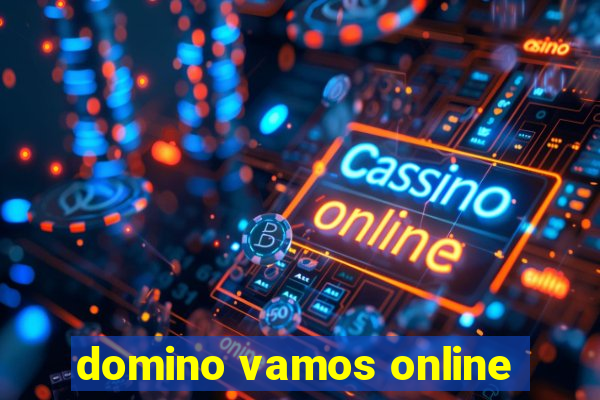 domino vamos online