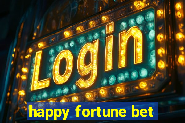 happy fortune bet