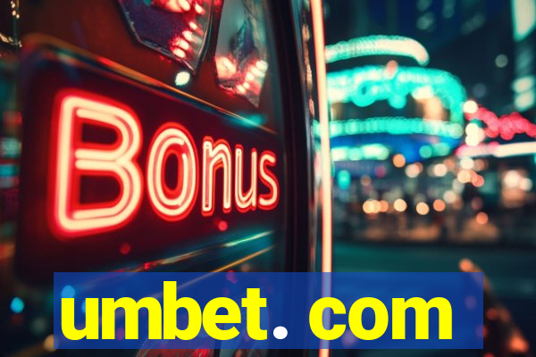 umbet. com