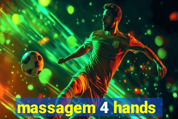 massagem 4 hands