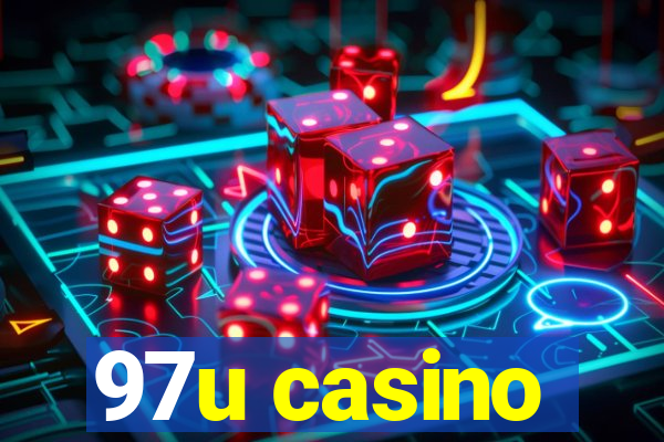 97u casino