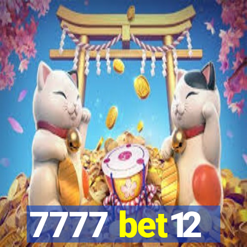 7777 bet12