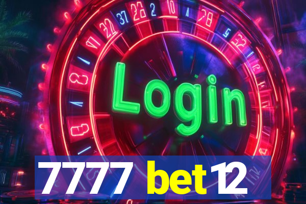 7777 bet12