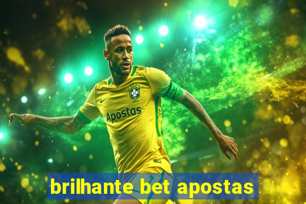 brilhante bet apostas