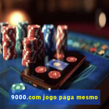 9000.com jogo paga mesmo