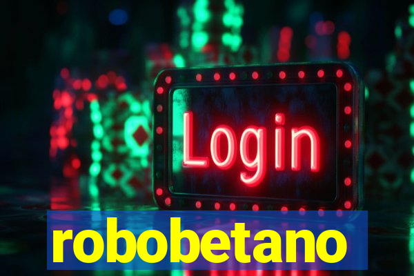 robobetano