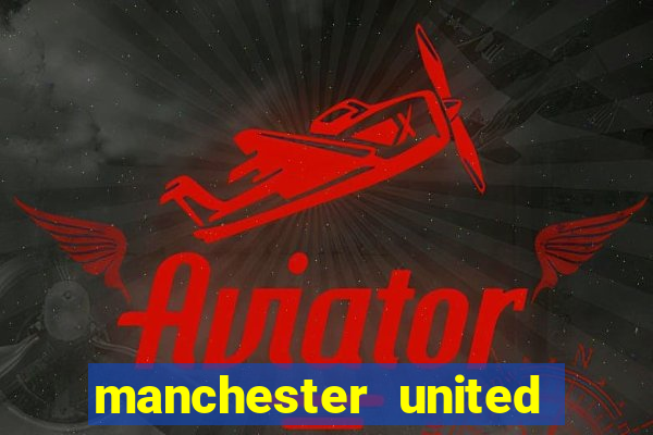 manchester united ao vivo futemax