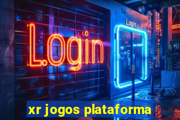 xr jogos plataforma