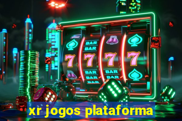 xr jogos plataforma