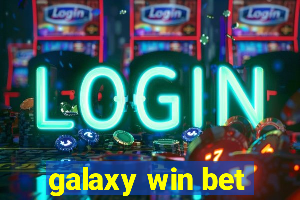 galaxy win bet