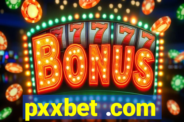 pxxbet .com