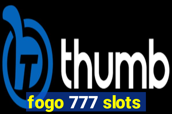 fogo 777 slots