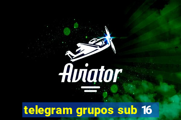 telegram grupos sub 16