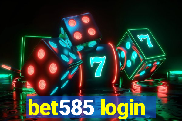 bet585 login