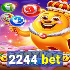 2244 bet