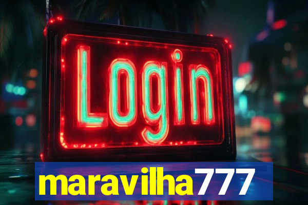 maravilha777