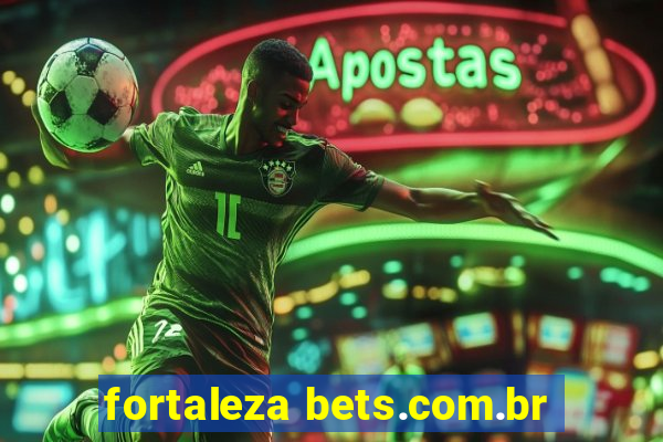 fortaleza bets.com.br