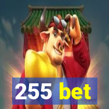 255 bet