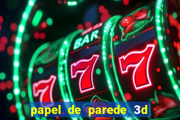 papel de parede 3d para pc