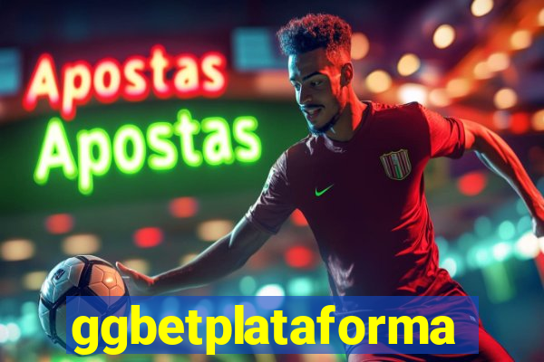 ggbetplataforma