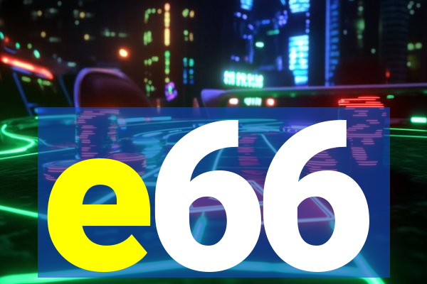 e66