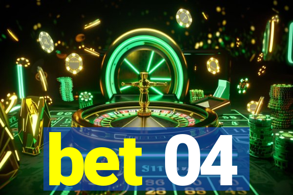 bet 04