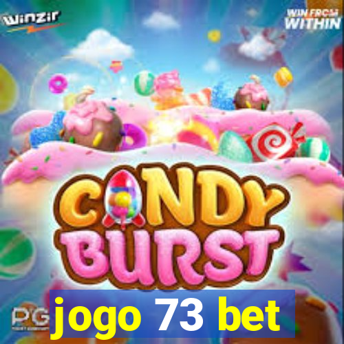 jogo 73 bet