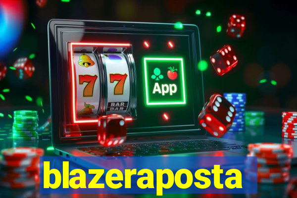 blazeraposta