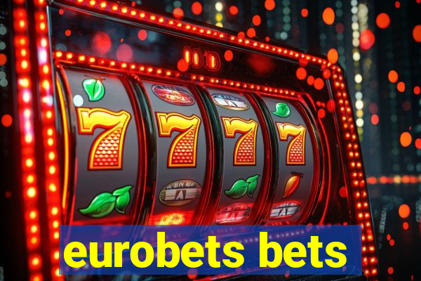 eurobets bets