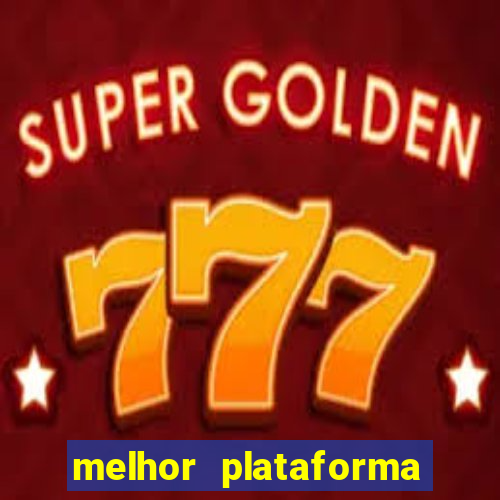 melhor plataforma para jogar fortune tiger