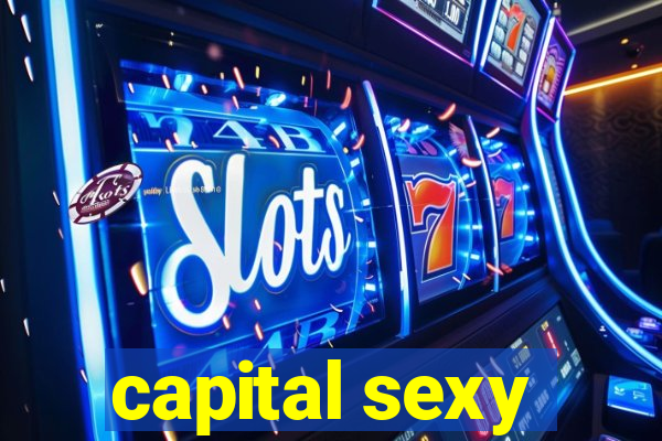 capital sexy