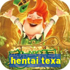 hentai texa