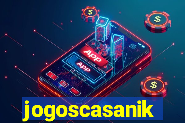 jogoscasanik