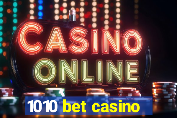 1010 bet casino