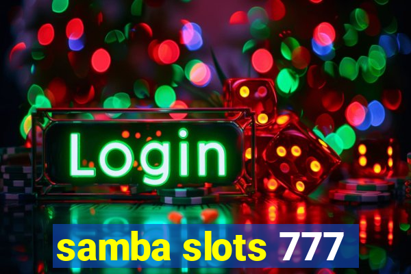 samba slots 777