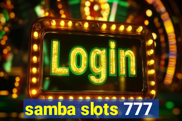 samba slots 777